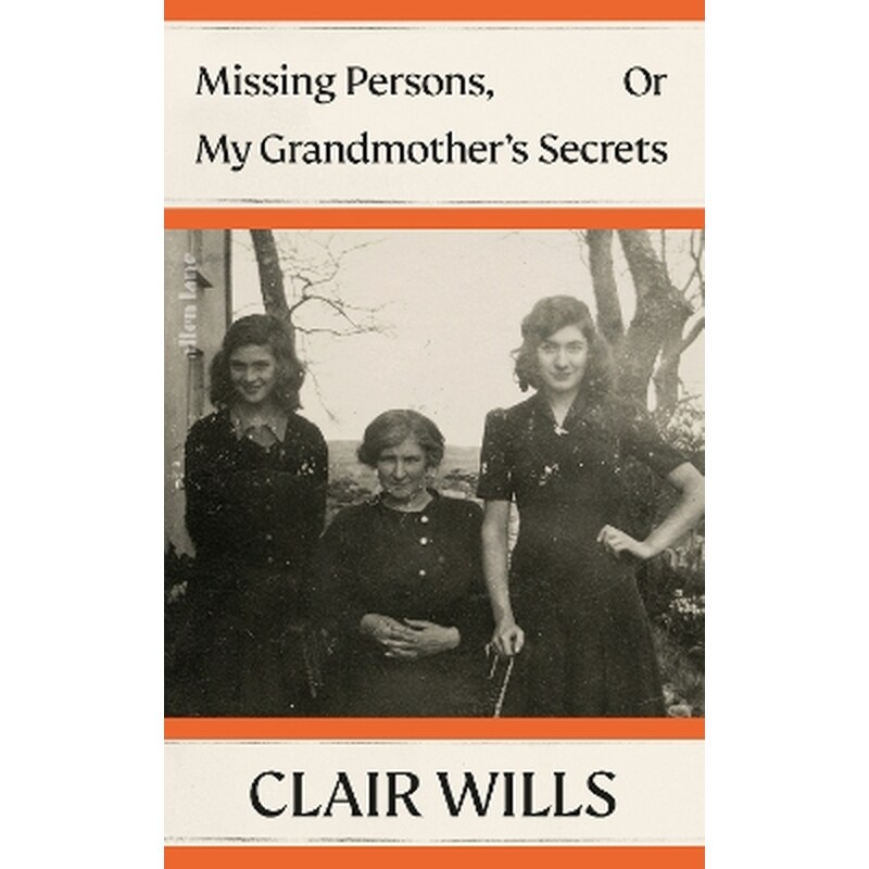 Missing Persons, Or My Grandmothers Secrets