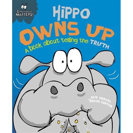 Behaviour Matters: Hippo Owns Up - A book about telling the truth image 0