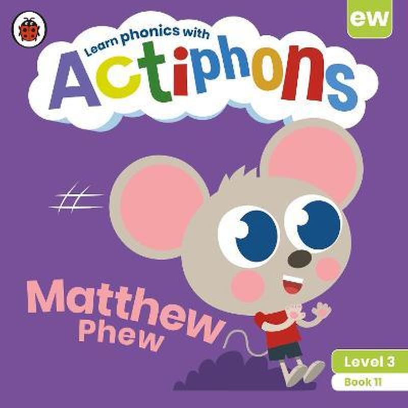 Actiphons Level 3 Book 11 Matthew Phew