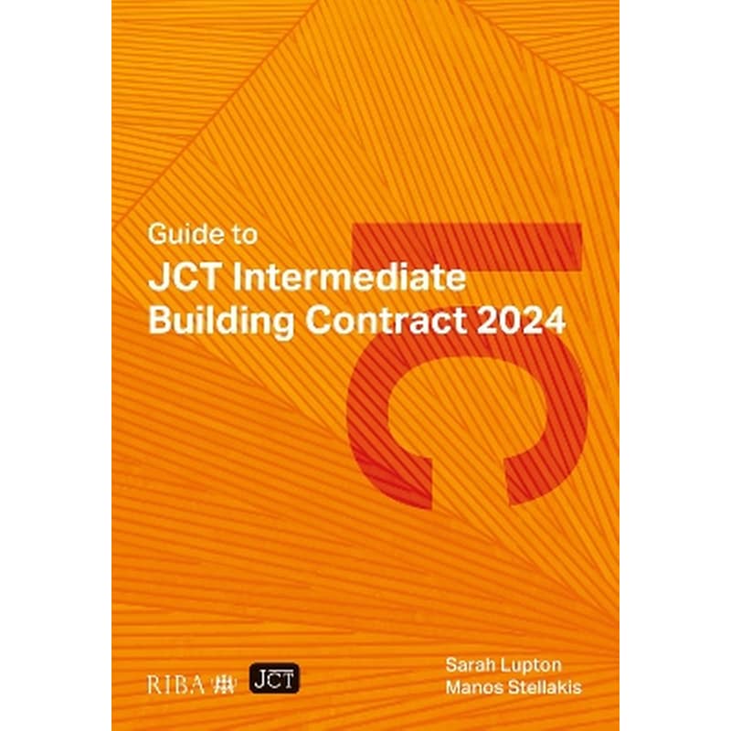 Guide to JCT Intermediate Building Contract 2024 2025