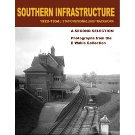 Southern Infrastructure 1922 - 1934- A Second Selection