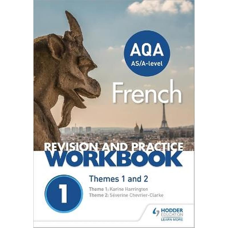 AQA A-level French Revision and Practice Workbook: Themes 1 and 2