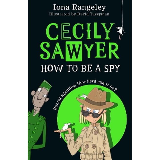 Cecily Sawyer: How To Be a Spy image 0
