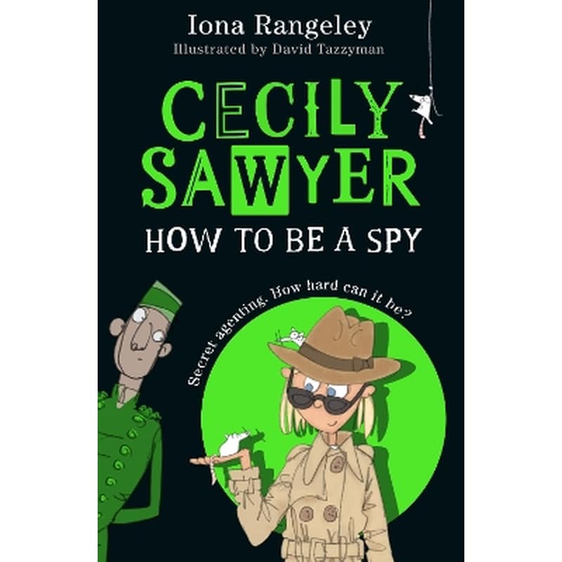 Cecily Sawyer: How To Be a Spy