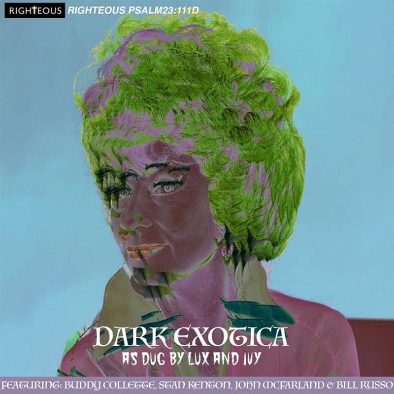 Dark Exotica: As Dug By Lux And Ivy Four Albums On
