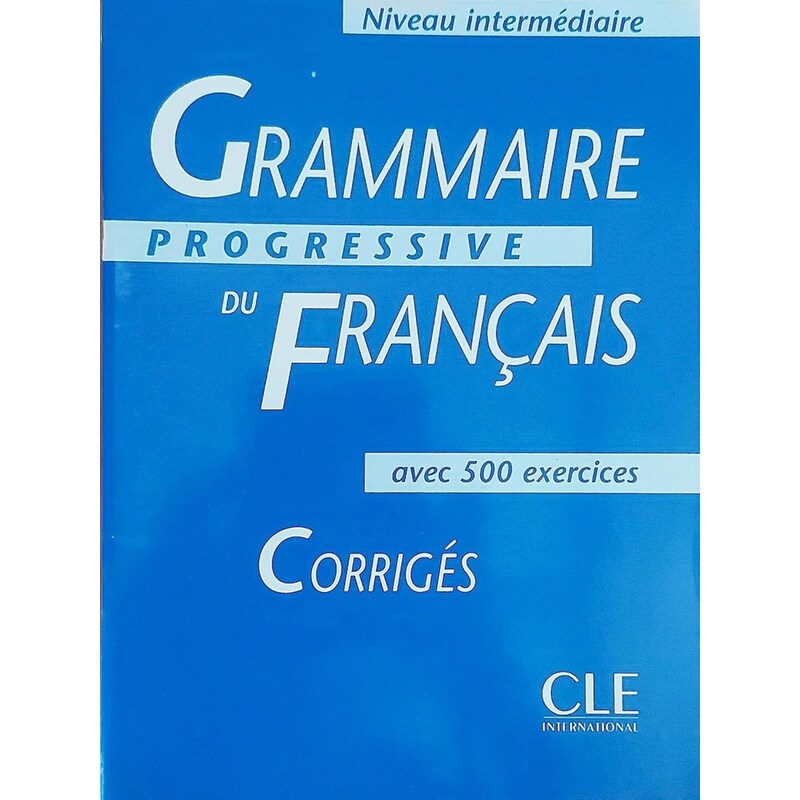 GRAMMAIRE PROGRESSIVE FRANCAIS CORRIGES
