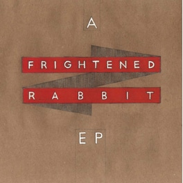 A Frightened Rabbit Ep  (LP) (RSD )