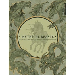 Mythical Beasts- An Artist's Field Guide to Designing Fantasy Creatures