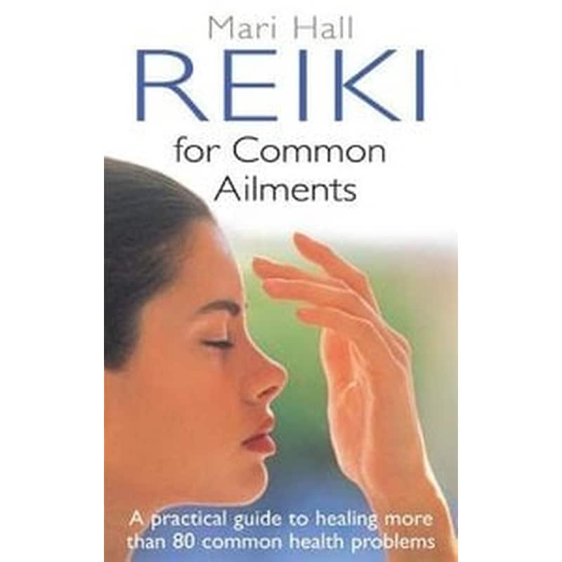 Reiki For Common Ailments