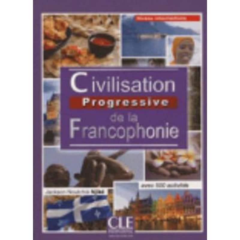 Collection Progressive - Civilisation Progressive de la Francophonie Niveau Intermediaire Deuxieme
