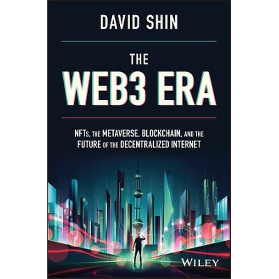 Web3 Era: NFTs, the Metaverse, Blockchain, and the Future of the Decentralized Internet image 0