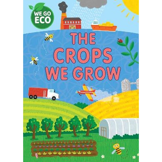 WE GO ECO: The Crops We Grow image 0