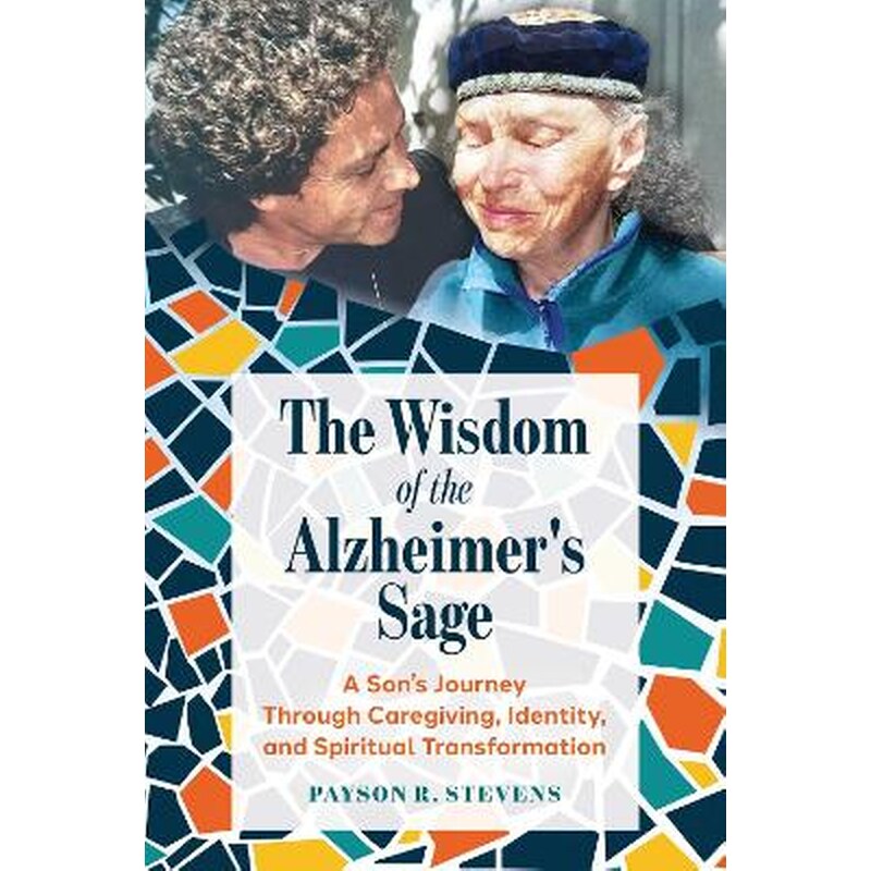 The Wisdom of the Alzheimers Sage