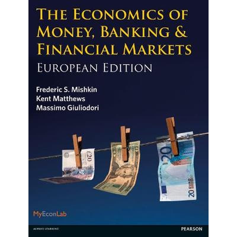 Economics of Money, Banking and Financial Markets, The