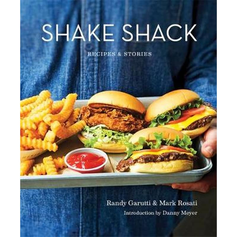 Shake Shack- Recipes and Stories