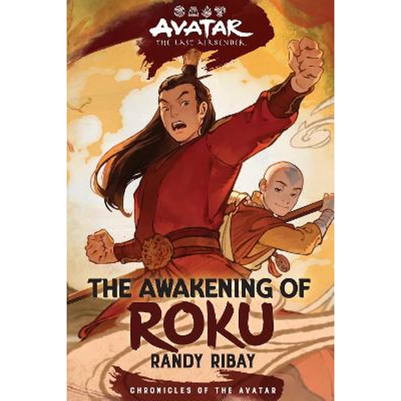 Avatar: The Last Airbender: The Awakening of Roku (Chronicles of the Avatar Book 6)