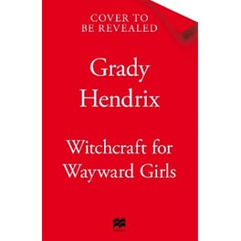 Witchcraft for Wayward Girls