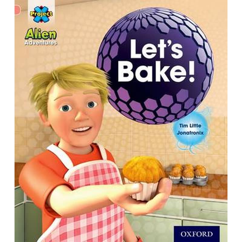 Project X- Alien Adventures- Pink-Lets Bake!
