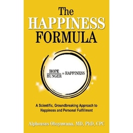 THE HAPPINESS FORMULA: A SCIENTIFIC, GRO