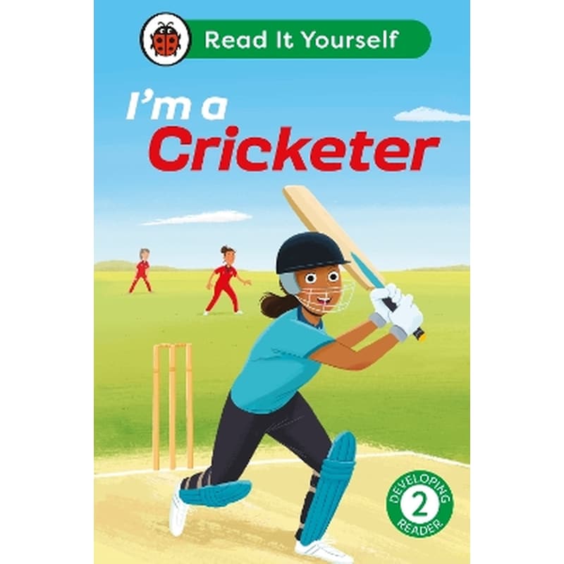 Im a Cricketer: Read It Yourself - Level 2 Developing Reader