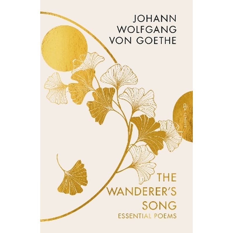 The Wanderers Song: Essential Poems