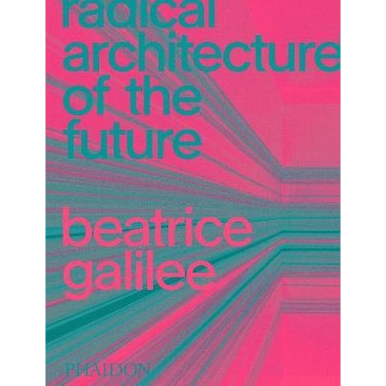 Radical Architecture of the Future image 0