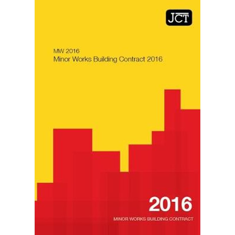 JCT:Minor Works Building Contract 2016 (MW)