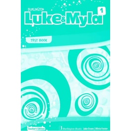 Luke and Myla 1- Test Teacher's Edition
