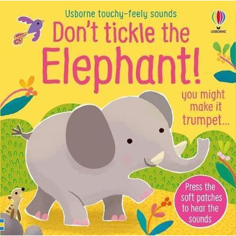 Dont Tickle the Elephant!