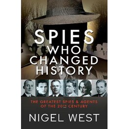 SPIES WHO CHANGED HISTORY: THE GREATEST