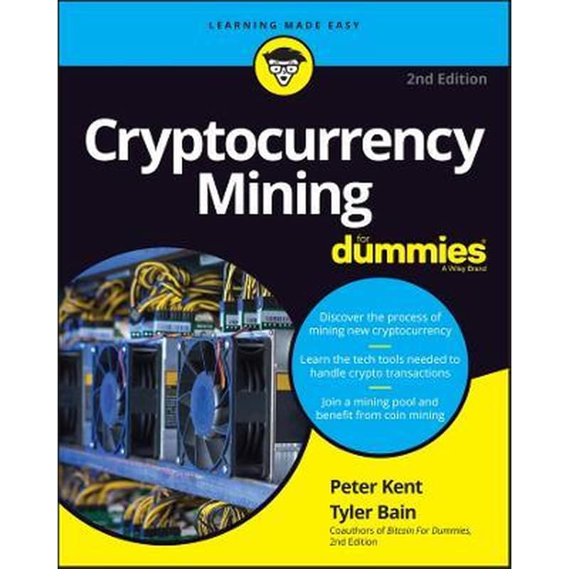 Cryptocurrency Mining For Dummies, 2nd Edition