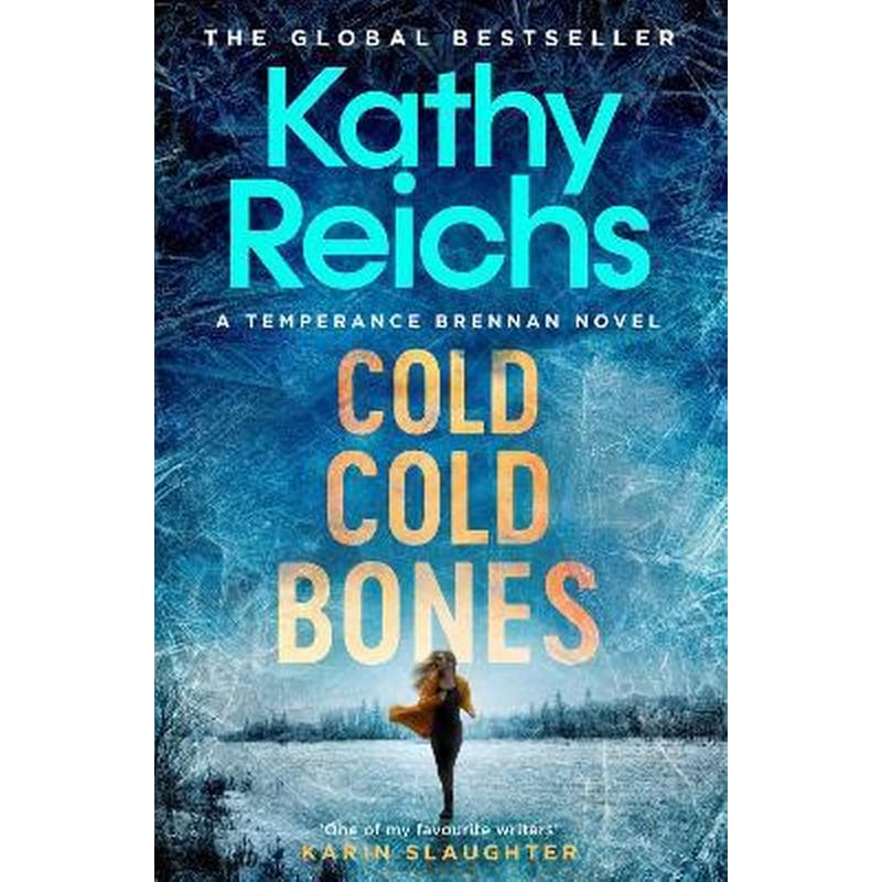 Cold, Cold Bones : The brand new Temperance Brennan thriller