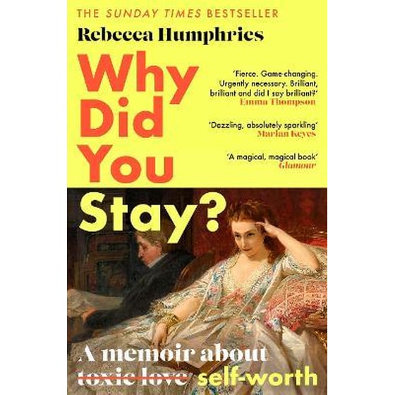Why Did You Stay?: The instant Sunday Times bestseller : A memoir about self-worth image 0