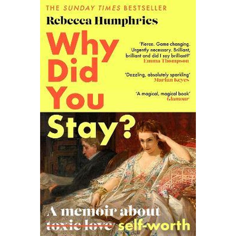 Why Did You Stay?: The instant Sunday Times bestseller : A memoir about self-worth
