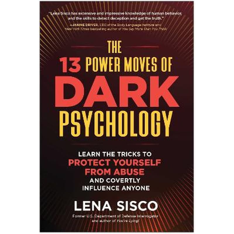 The 13 Power Moves of Dark Psychology