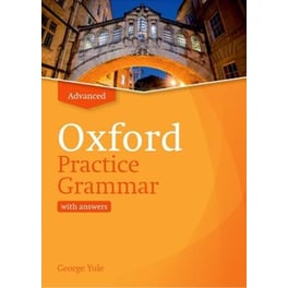 Oxford Practice Grammar: Advanced: with Key