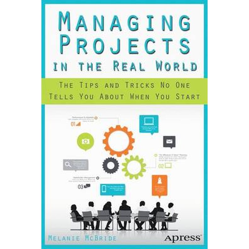 Managing Projects in the Real World
