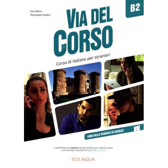 Via del Corso : Libro dello studente ed esercizi + codice i-d-e-e B2 image 0