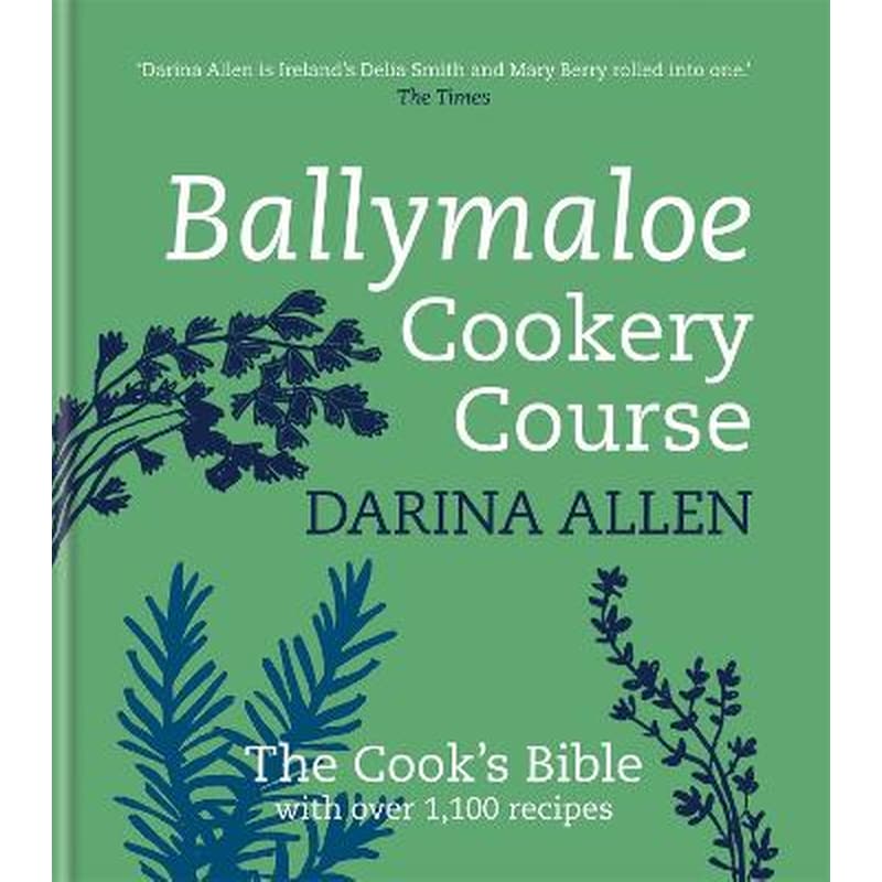 Ballymaloe Cookery Course: Revised Edition