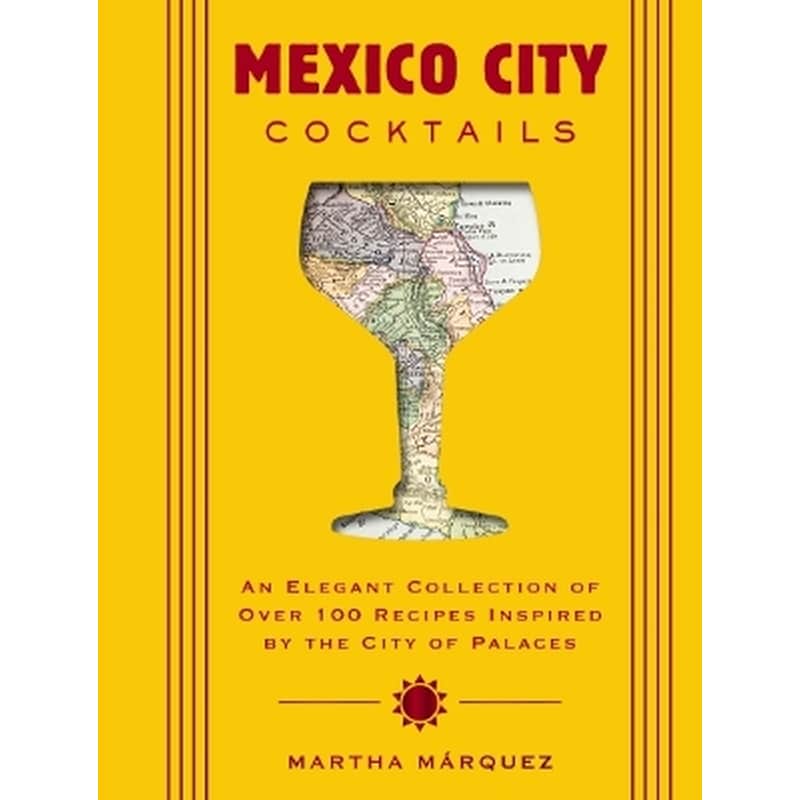 Mexico City Cocktails