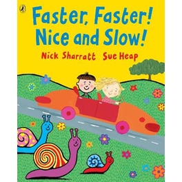 Faster, Faster, Nice and Slow