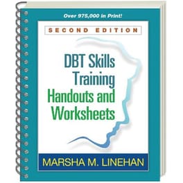 DBT Skills Training Handouts and Worksheets