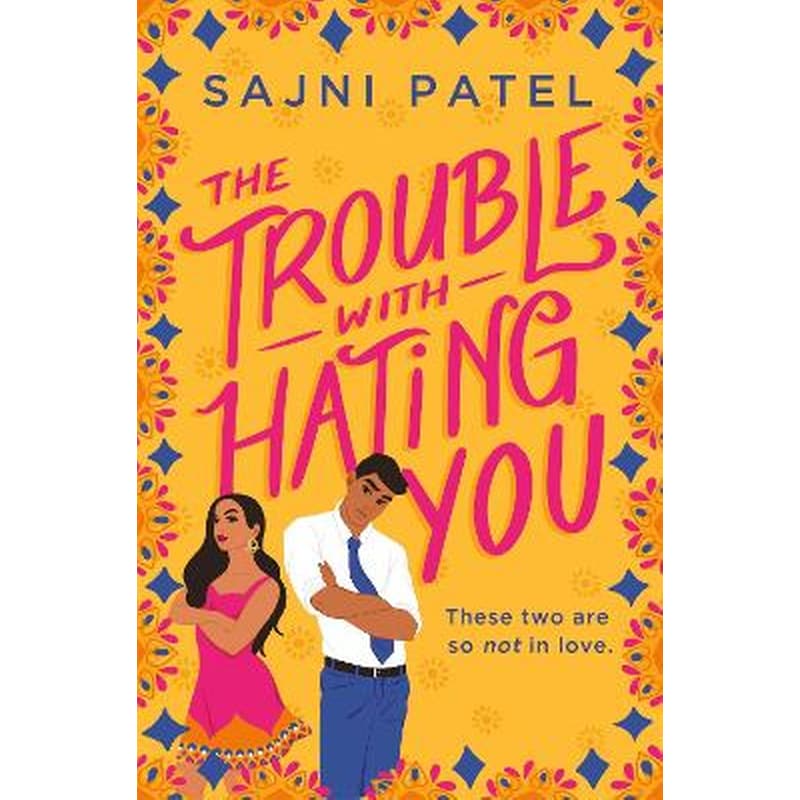 The Trouble with Hating You