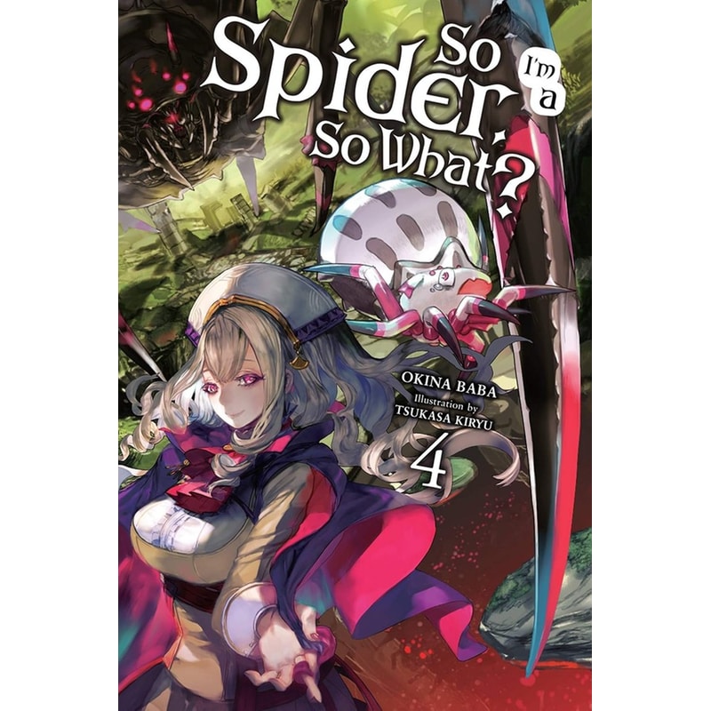 So Im a Spider, So What?, Vol. 4 (light novel)
