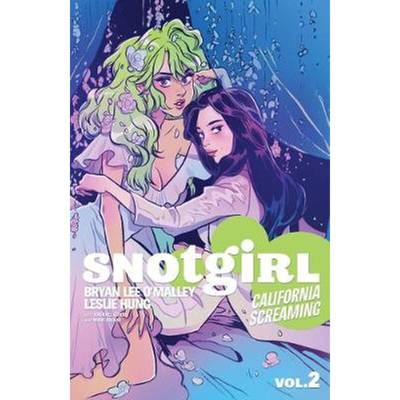 Snotgirl Volume 2- California Screaming