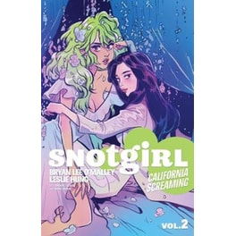 Snotgirl Volume 2- California Screaming