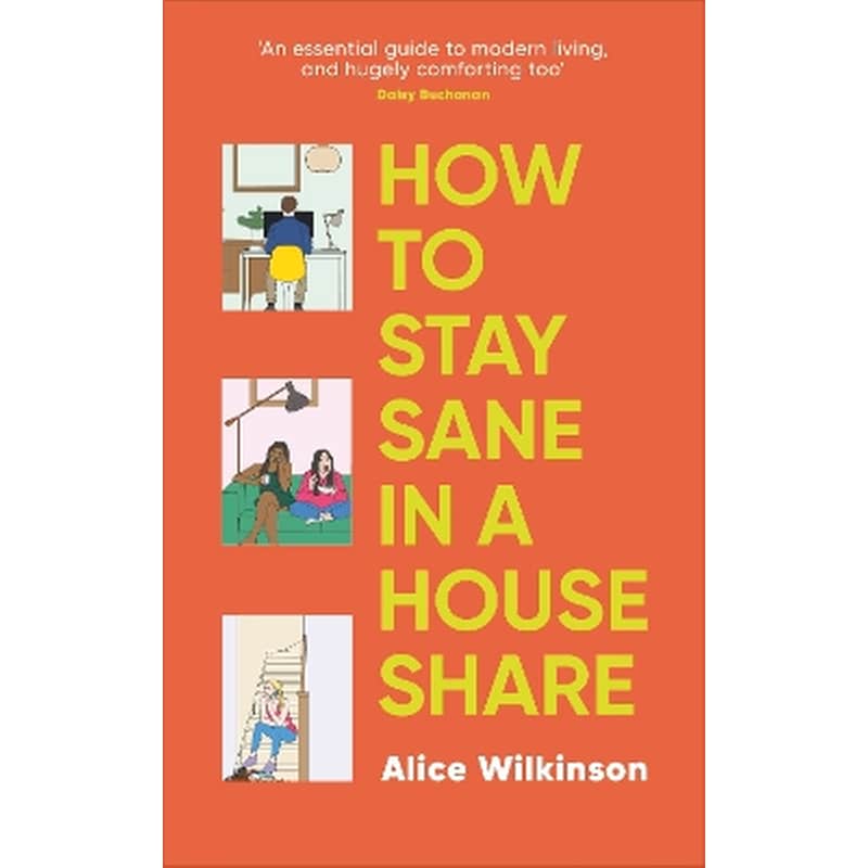 How to Stay Sane in a House Share