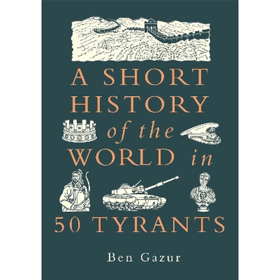 A Short History of the World in 50 Tyrants image 0