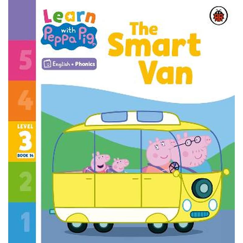 Learn with Peppa Phonics Level 3 Book 14 - The Smart Van (Phonics Reader)