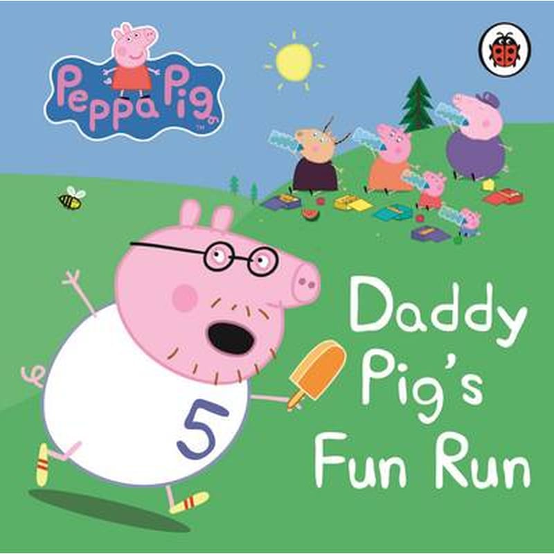 Peppa Pig: Daddy Pigs Fun Run: My First Storybook